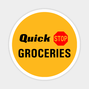 Quick Stop Groceries (Clerks) Magnet